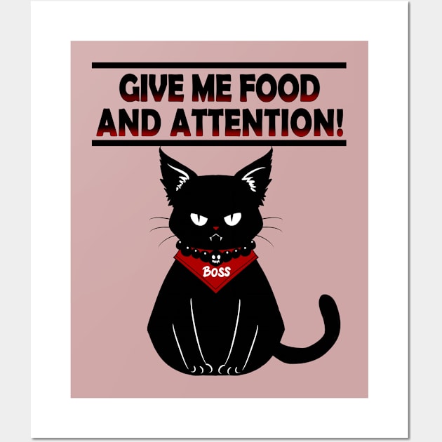 CAT GIVE ME FOOD AND ATTENTION Wall Art by gattoshou